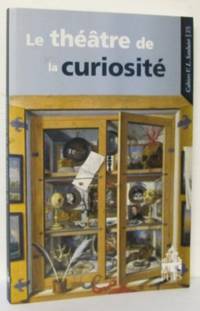 Le théâtre de la curiosité.