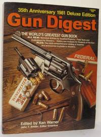 Gun Digest. 35th Anniversary, 1981 Deluxe Edition.