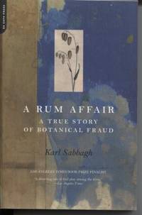 A Rum Affair: a True Story of Botanical Fraud