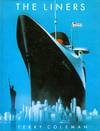 The Liners. A History of the North Atlantic Crossing.