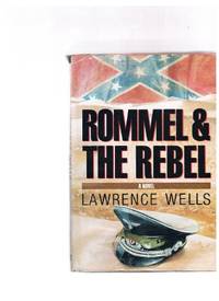 Rommel and the Rebel