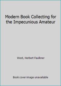 image of Modern Book Collecting for the Impecunious Amateur