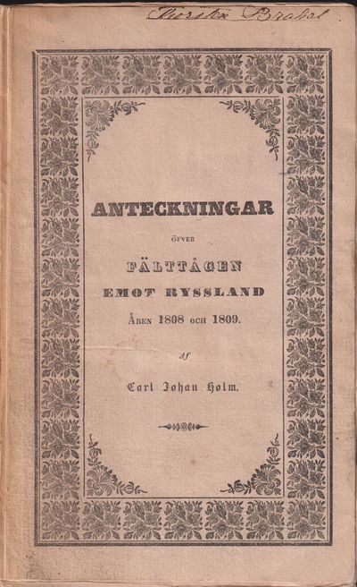 Anteckningar öfver fälttågen emot Ryssland åren…