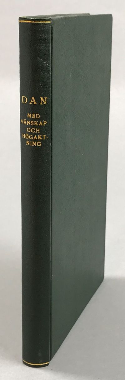 Med vänskap och högaktning från Dan. [Utg. av]…