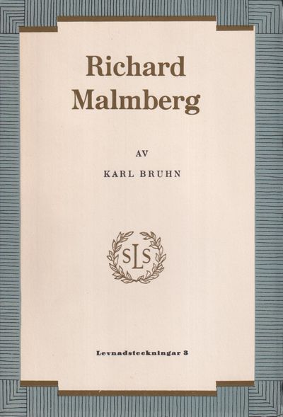 Richard Malmberg. Novellist och pedagog.