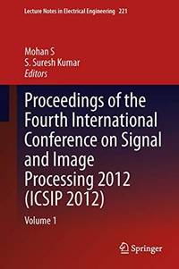 Proceedings of the Fourth International Conference on Signal and Image Processing 2012 (ICSIP...