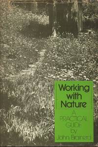 Working with Nature; A Practical Guide