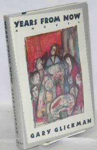 Years From Now; a novel