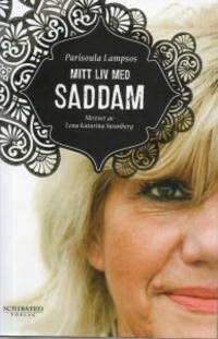 Mitt liv med Saddam. Parisoula Lampsos