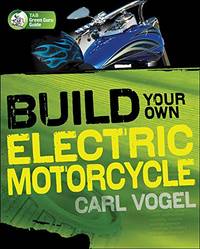 Build Your Own Electric Motorcycle (Tab Green Guru Guides) (ELECTRONICS)