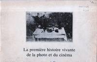 La Premiere Histoire Vivante de la Photo et du Cinema