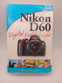 Nikon D60 Digital Field Guide