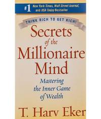 Secrets Of The Millionaire Mind by T. Harv Eker (Mass Market Paperback, English) by T. Harv Eker - 2007-01