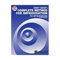 Jerry Coker's Complete Method for Improvisation: For All Instruments