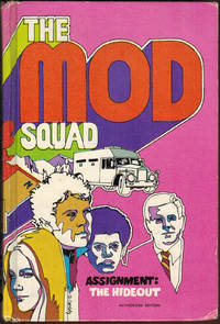 cover of The Mod Squad. Assignment: The Hideout