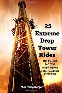 25 Extreme Drop Tower Rides: The Tallest, Fastest, Most Insane Free ...