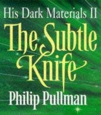 The Subtle Knife: No.2 (His Dark Materials S.)