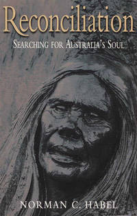 Reconciliation: Searching for Australia's Soul