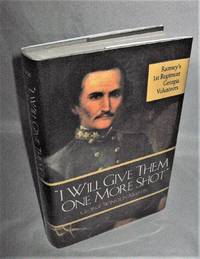 I Will Give Them One More Shot": Ramsey's 1st Regiment Georgia Volunteers