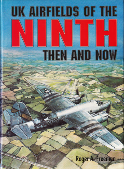 UK Airfields of the Ninth then and now.