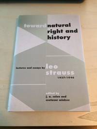 image of Toward Natural Right and History: Lectures and Essays by Leo Strauss, 1937-1946