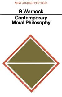 Contemporary Moral Philosophy (New Studies in Ethics)