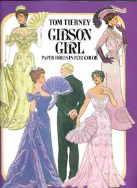 Gibson Girls Paper Dolls in Full Color by Tom. Tierney - November 1, 1985