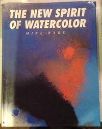 The New Spirit of Watercolor