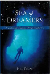 SEA OF DREAMERS Travels with Famous Ocean Explorers