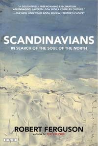 Scandinavians: In Search of the Soul of the North