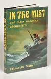 In the Mist and Other Uncanny Encounters
