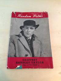 Random Palms by Geoffrey Handley-Taylor - Hardcover - Abridged Edition - 1945 - from Dreadnought Books (SKU: 38899)