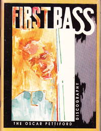 First Bass:  The Oscar Pettiford Discography