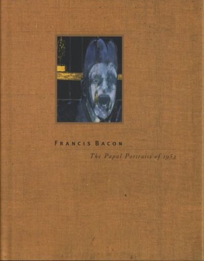 FRANCIS BACON. The Papal Portraits of 1953.