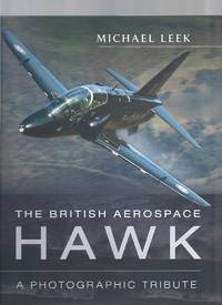 The British Aerospace Hawk: A Photographic Tribute