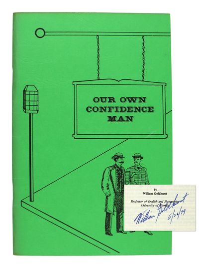 Our Own Confidence Man: A Study of His Origins and Development in Our National Literature [Signed Limited Edition]
