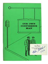 Our Own Confidence Man: A Study of His Origins and Development in Our National Literature [Signed Limited Edition]