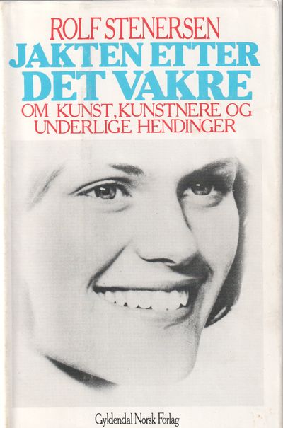 Jakten etter det vakre. Om kunst, kunstnere og…