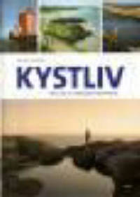 Kystliv. Turguide til norskekystens perler