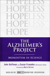 The Alzheimer's Project : Momentum in Science