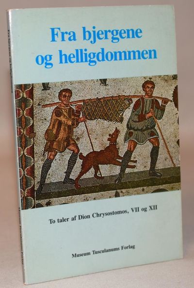 Fra bjergene og helligdommen. To taler af Dion…