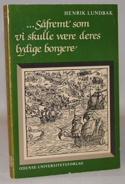 ... Såfremt som vi skulle være deres lydige…