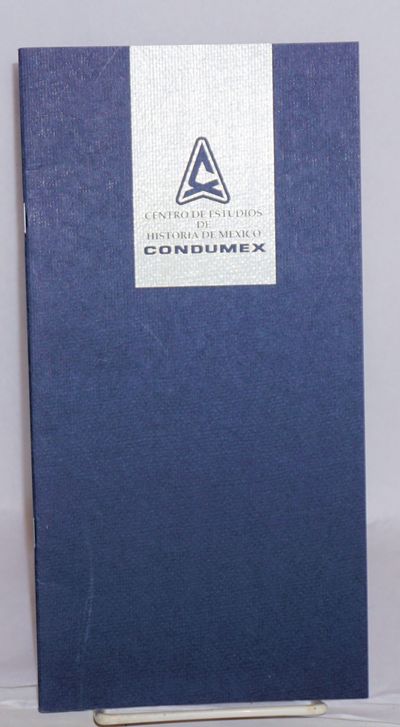 Centro de Estudios de Historia de Mexico [brochure]