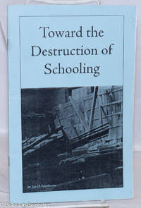 image of Toward the destruction of schooling