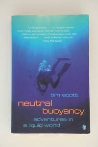 Neutral Buoyancy: Adventures in a Liquid World