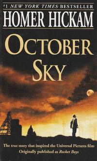 October Sky by Homer Hickam - 1999