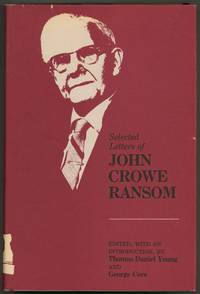 Selected Letters of John Crowe Ransom