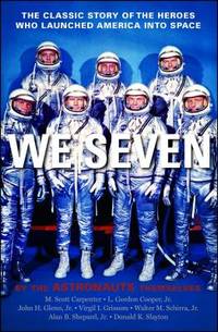 We Seven : By the Astronauts Themselves