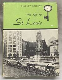 The key to St. Louis (Keys to the cities series)