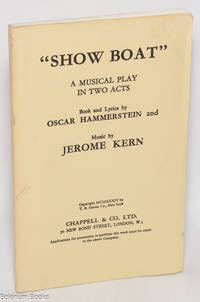 Show Boat: a musical play in two acts [libretto]